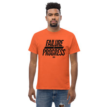 Load image into Gallery viewer, Failure is Progress Men&#39;s class act Tee