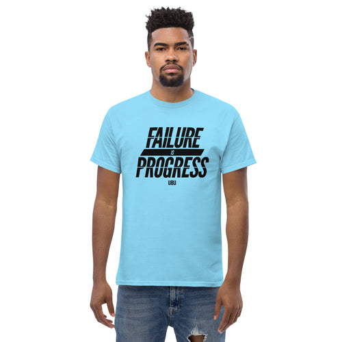 Failure is Progress Men's class act Tee